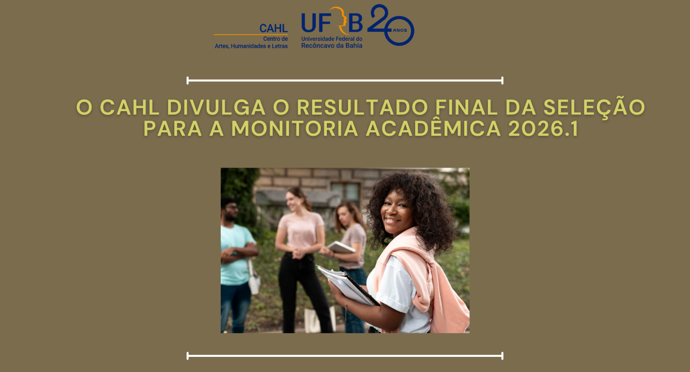 Resultado final da seleção de monitoria CAHL  - Semestre 2026.1