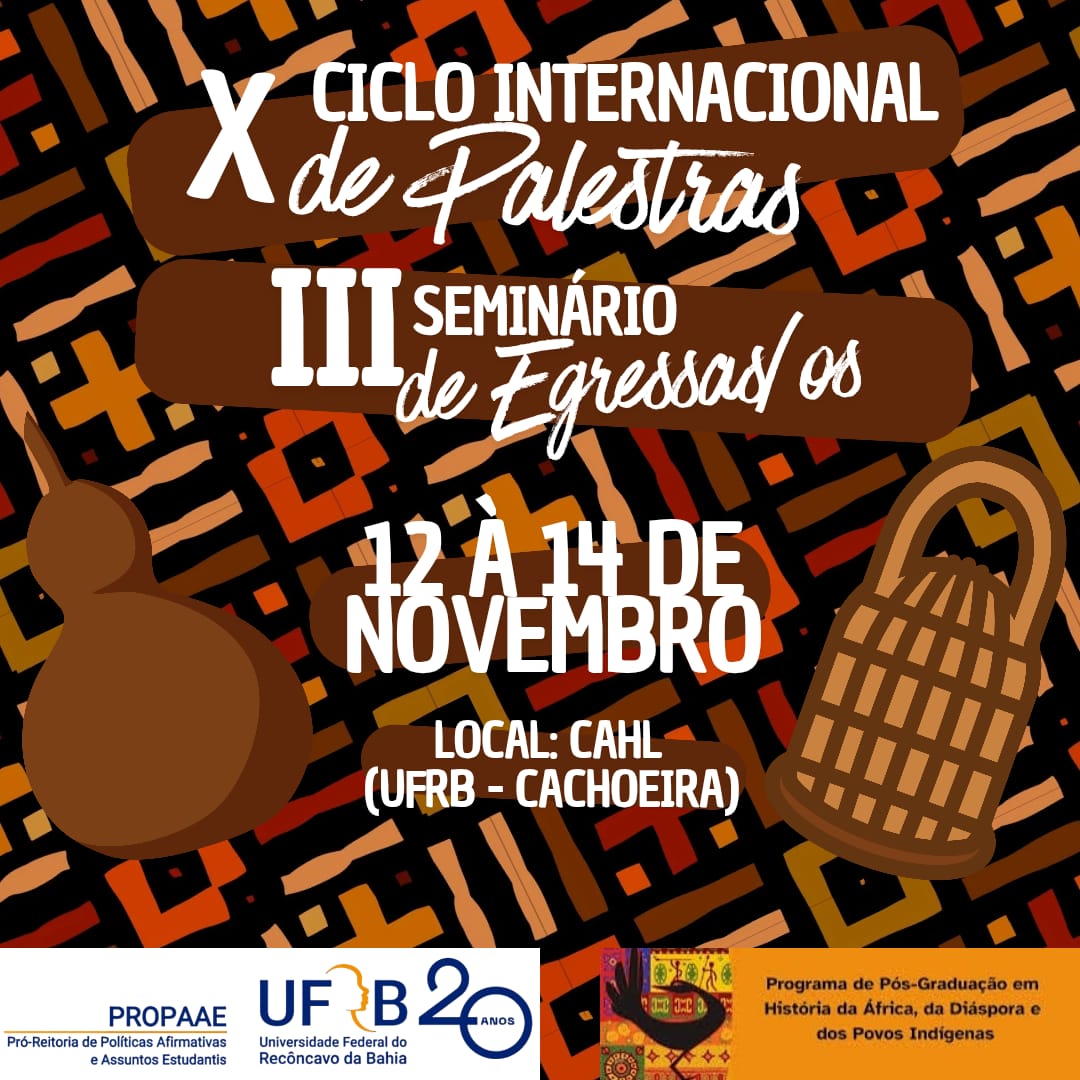 X Ciclo Internacional de Palestras e III Seminário de Egressas/os do CAHL/UFRB