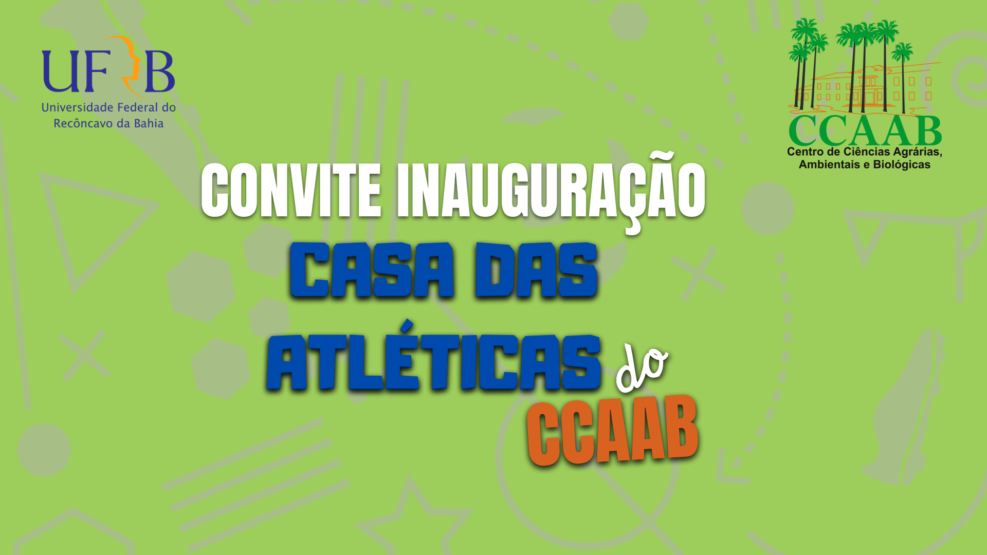 Convite Inauguração da Casa das Atléticas do CCAAB