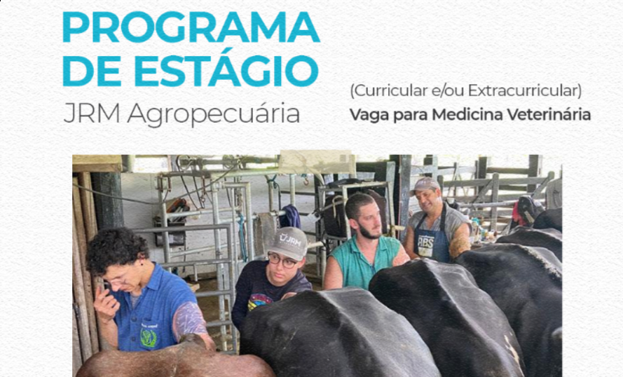 Vaga de Estágio JRM Agropecuária - Medicina Veterinária