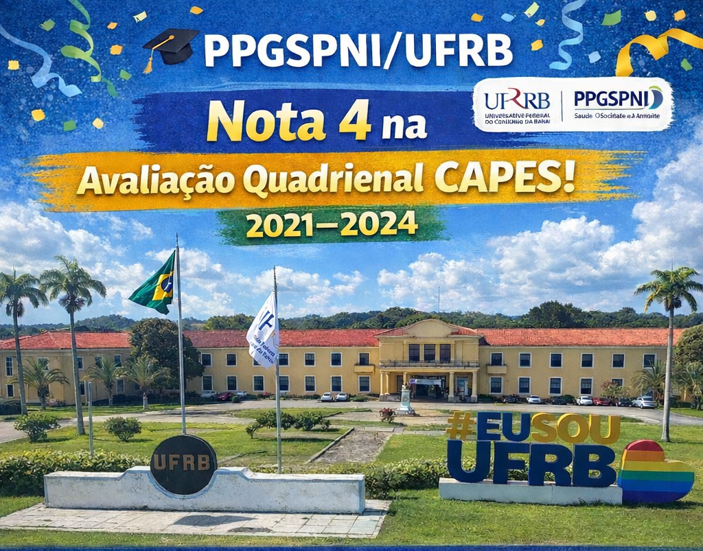 PPGSPNI/UFRB é Nota 4 na Avaliação CAPES 2021-2024!?