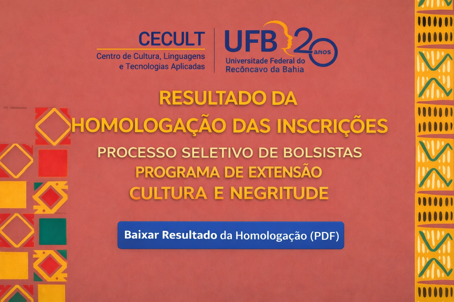 DIVULGAÇÃO DO RESULTADO PROCESSO  SELETIVO DE BOLSISTA DO CULTURA E NEGRITUDE 
