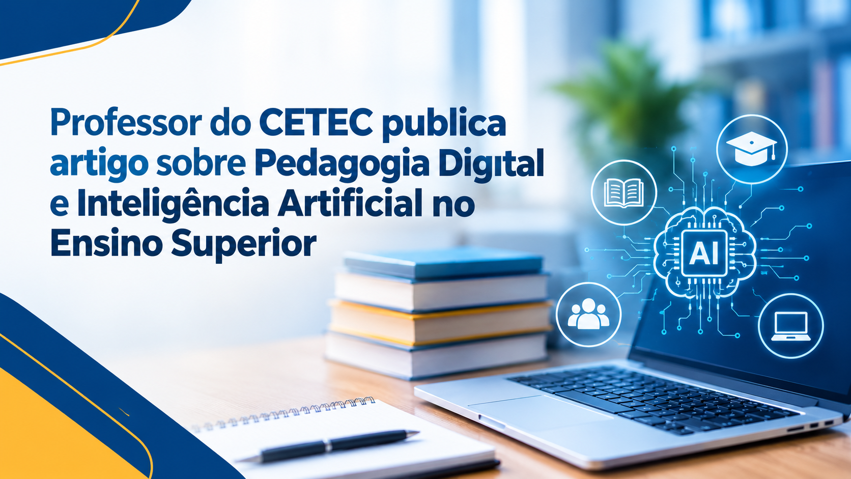 Professor do CETEC publica artigo sobre Pedagogia Digital e Inteligência Artificial