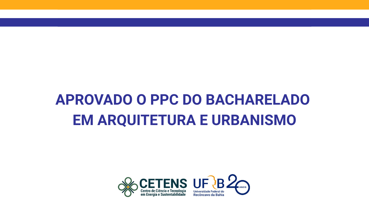 Aprovação do Projeto Pedagógico do Curso de Bacharelado em Arquitetura e Urbanismo