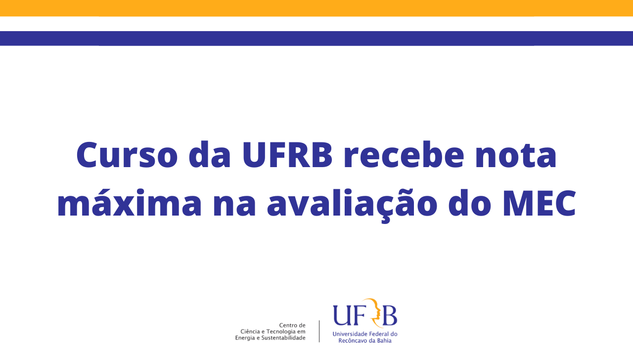 Curso da UFRB recebe nota máxima na avaliação do MEC