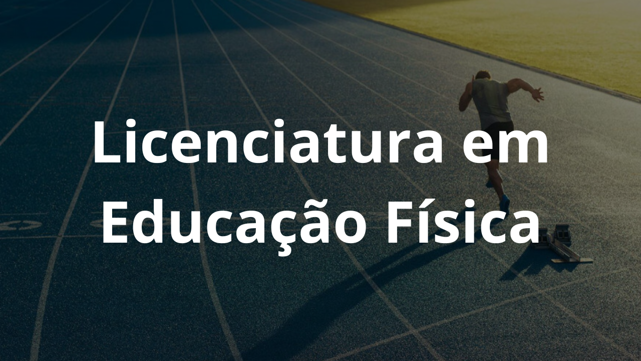 Licenciatura em Educação Física