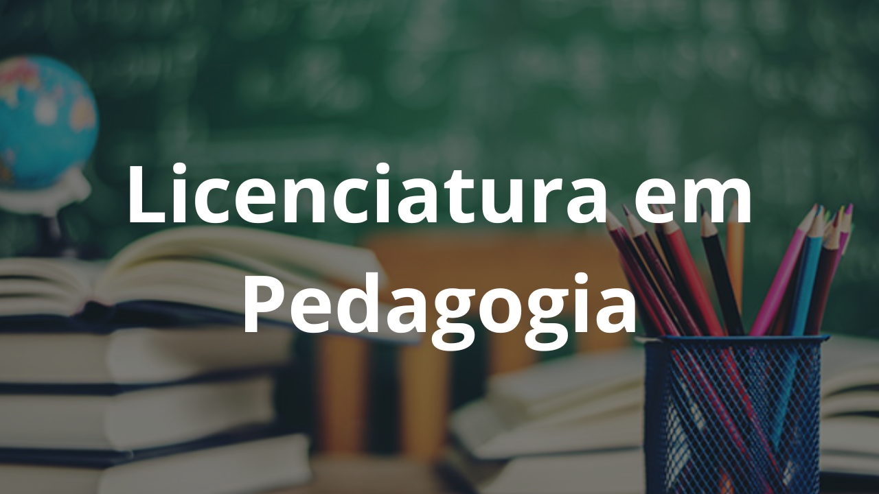 Licenciatura em Pedagogia