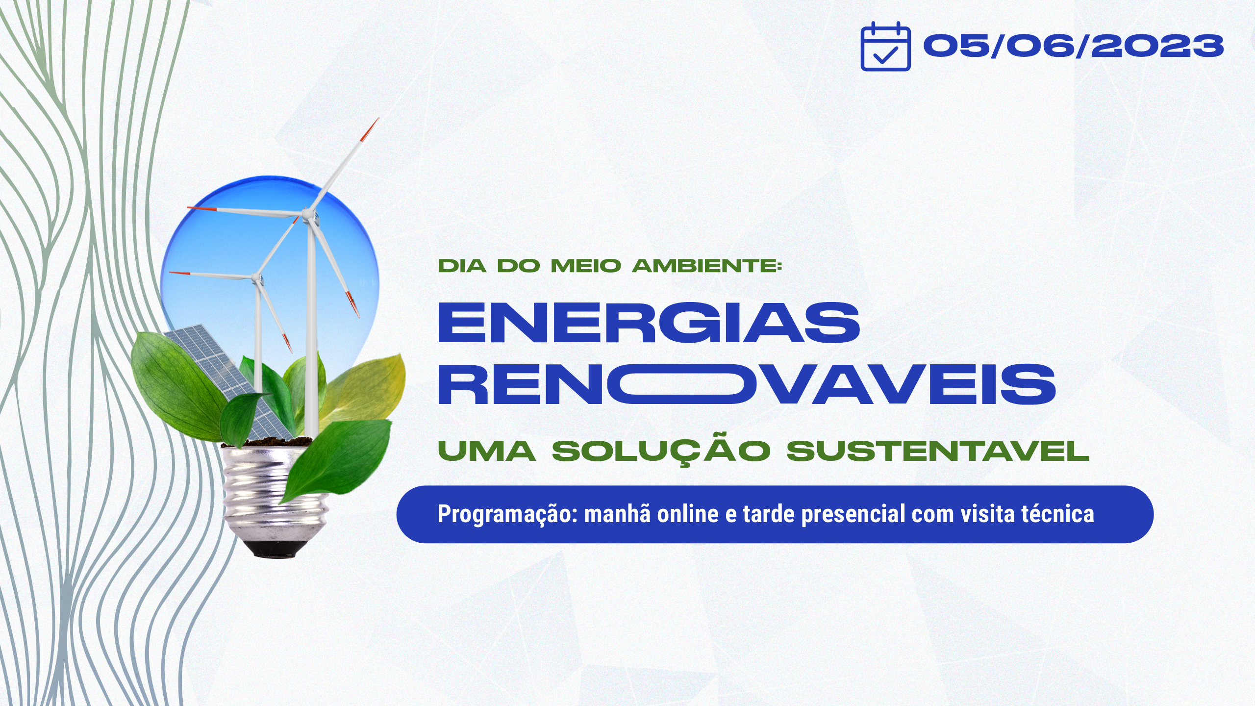 NUMAM promove Dia do Meio Ambiente: “Energias enováveis - Uma solução sustentável”