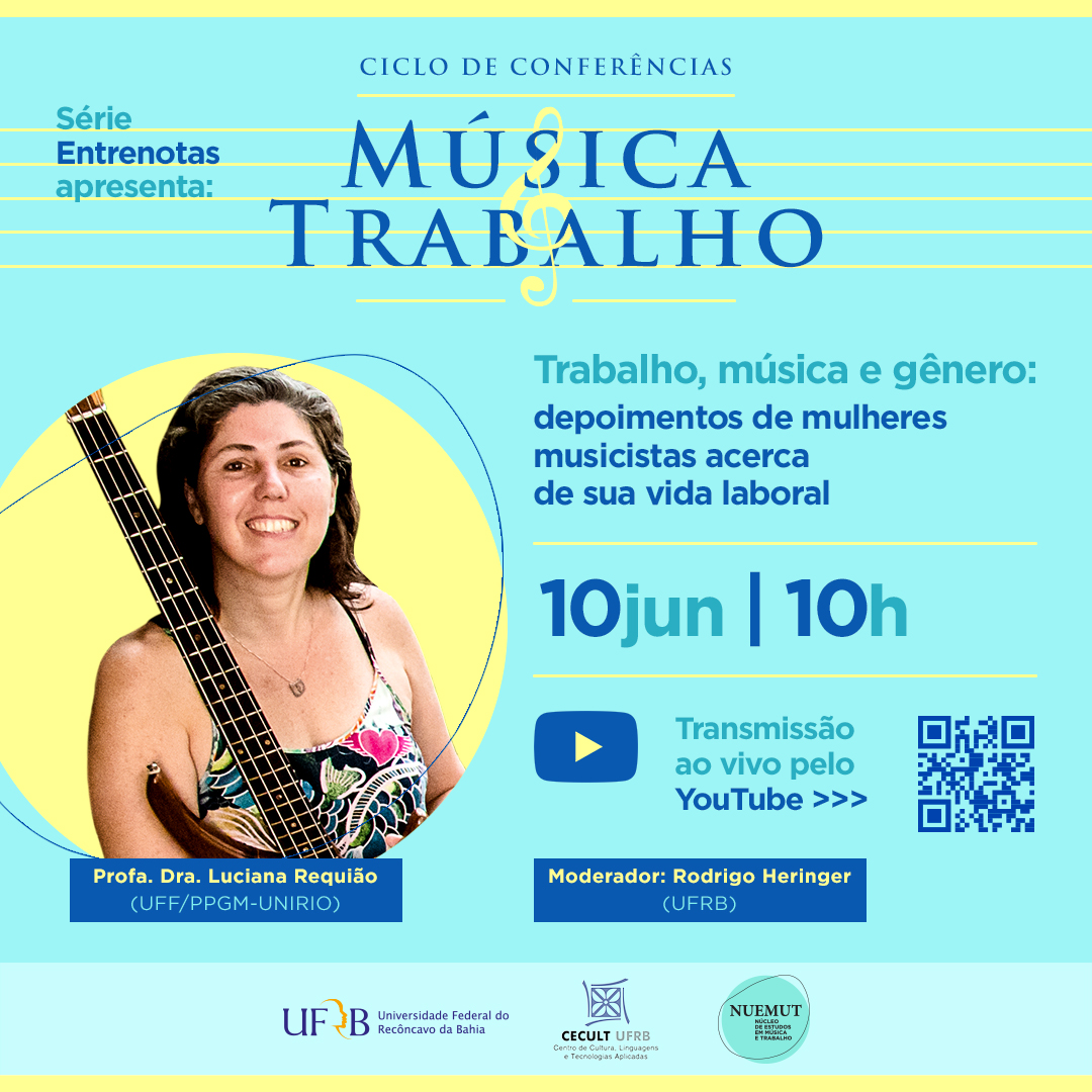 Série Entrenotas - Webconferência #1 | "Trabalho, música e gênero"