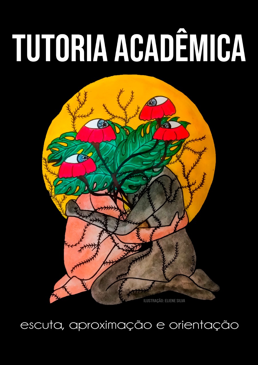 Tutoria Acadêmica: escuta, aproximação e orientação em tempos de crise e isolamento.