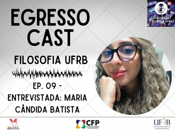 EgressoCast Filosofia UFRB 9 episódio dezembro 2022