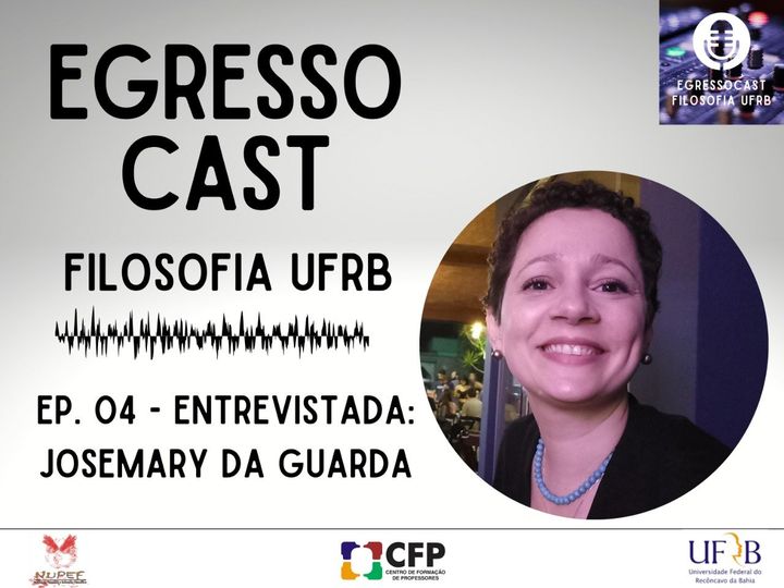 EgressoCast Filosofia UFRB Josemary