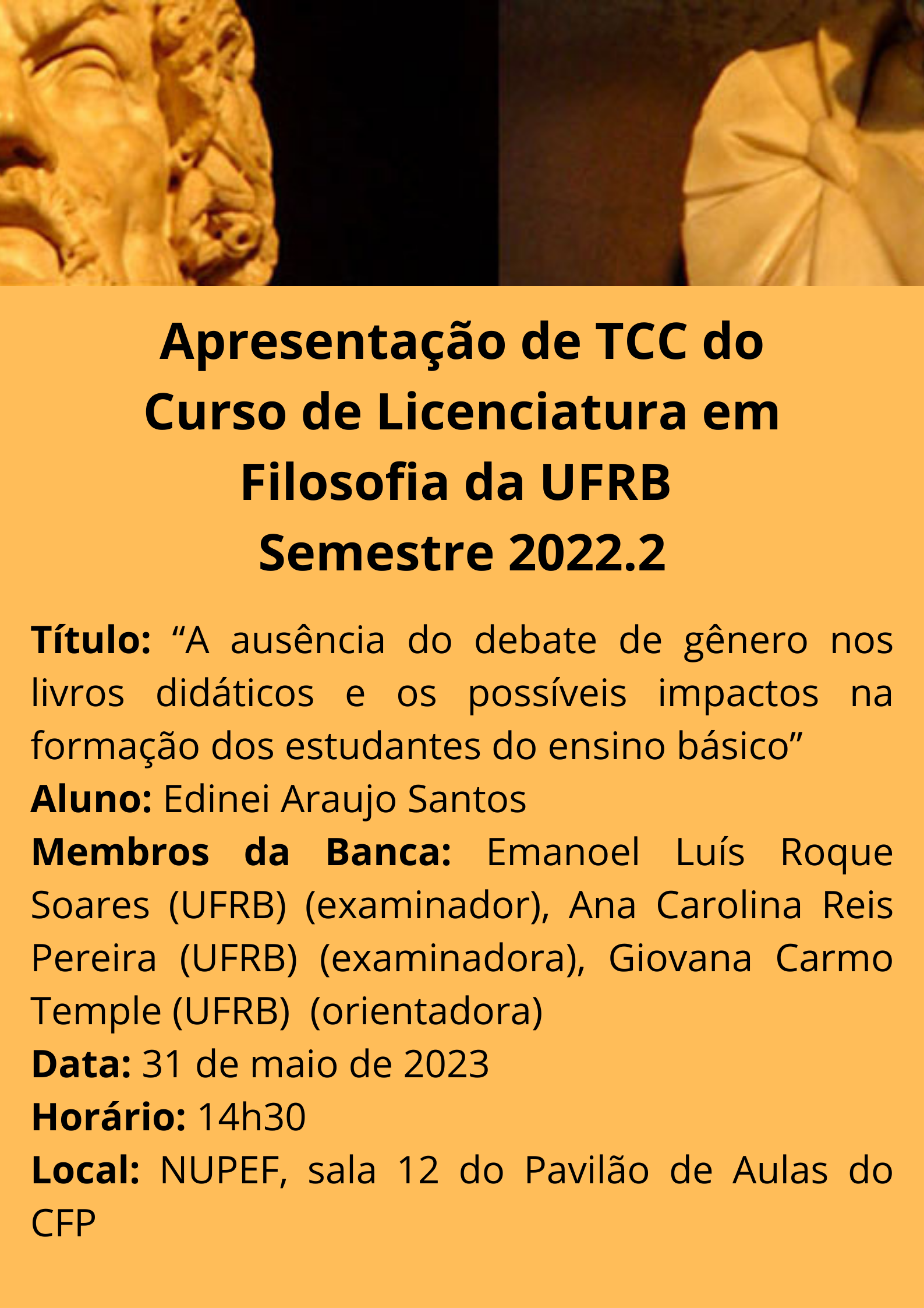 Apresentação das monografias do Curso de Filosofia da UFRB Semestre 2022.2