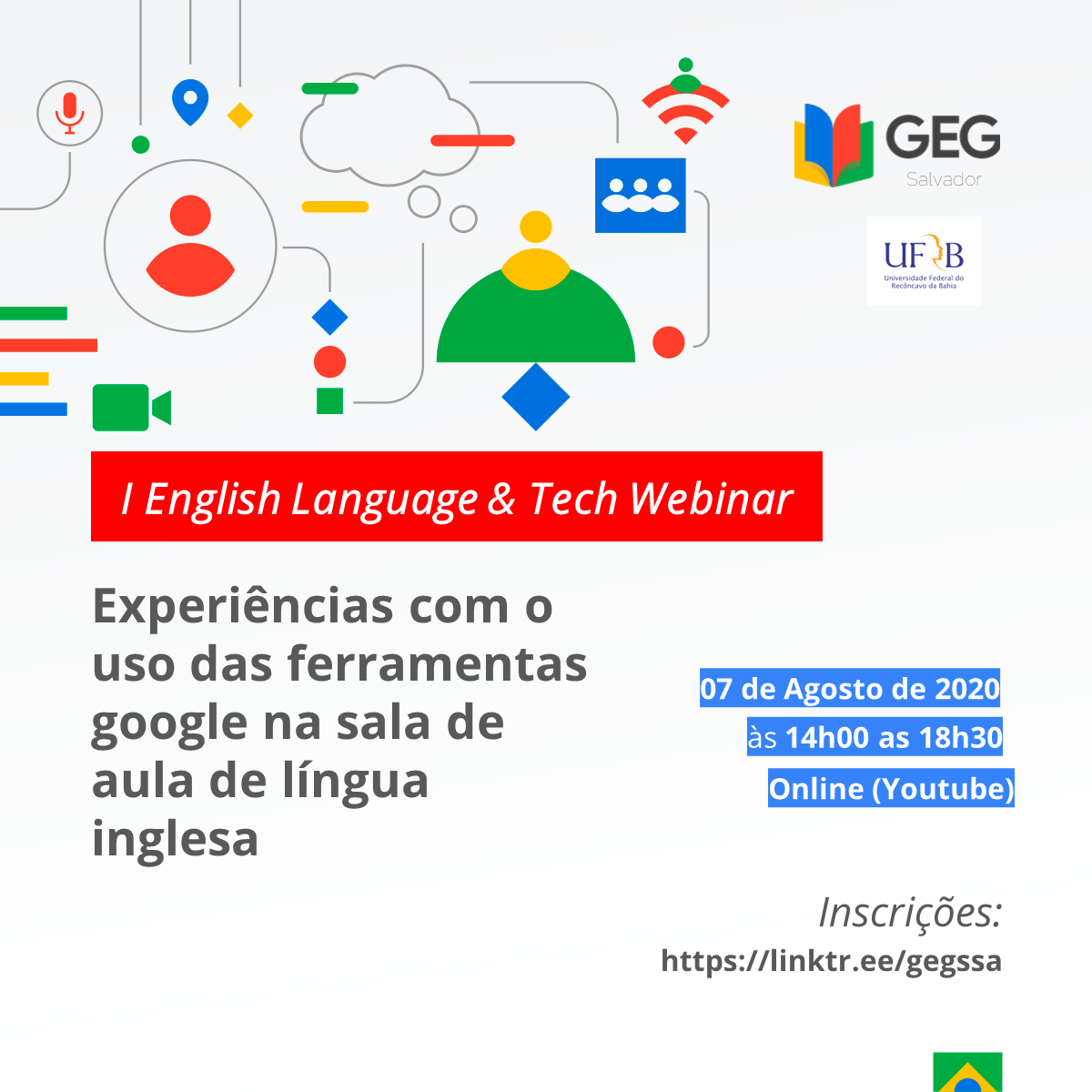 I English Language & Tech Webinar: Experiências com a ferramentas Google na sala de aula de língua inglesa