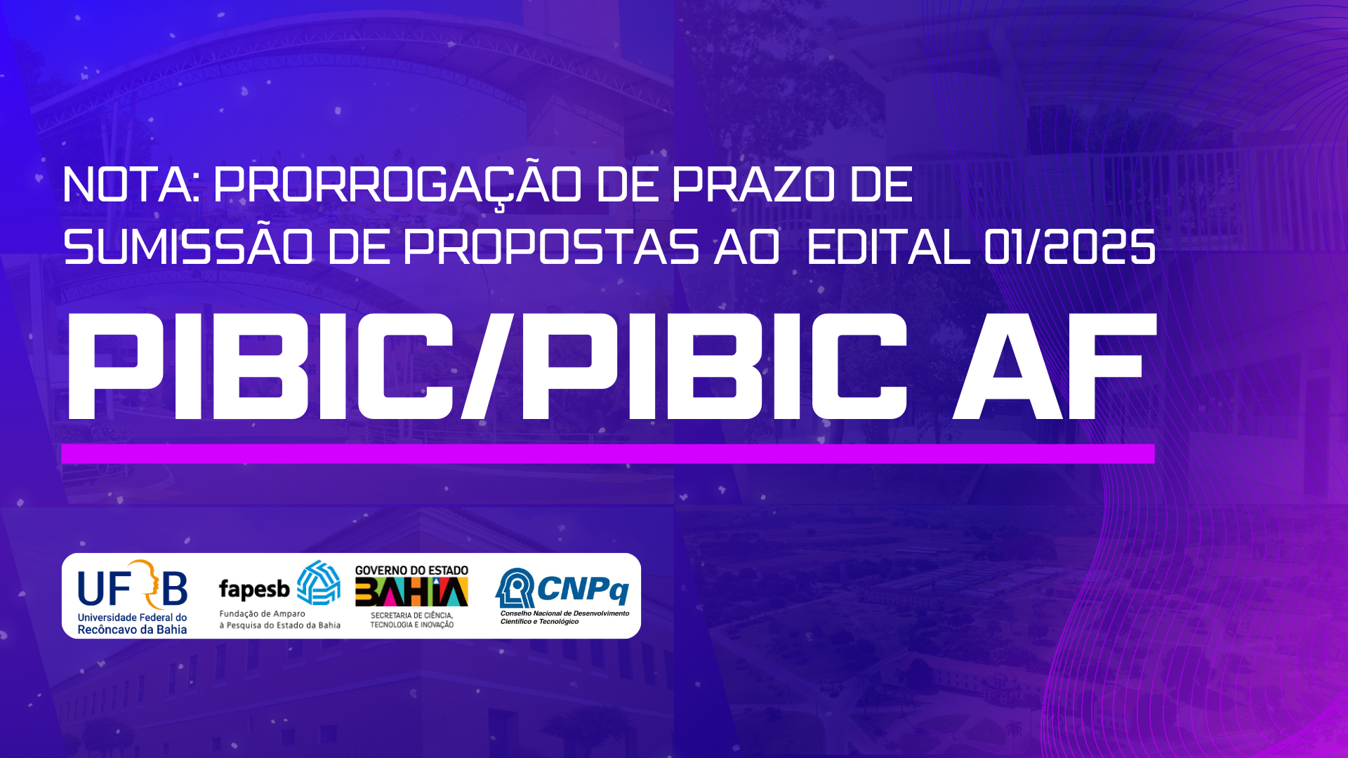Nota: Prorrogação de prazo para a submissão de propostas ao Edital 01/2025 – Iniciação Científica PIBIC/PIBIC AF - 2025-2026
