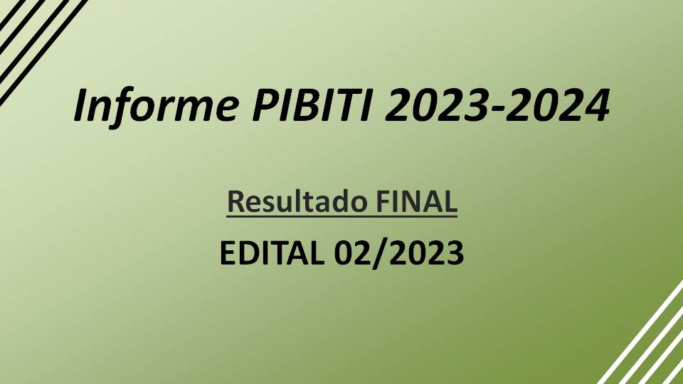 Resultado FINAL - Edital 02/2023 - PIBITI 2023