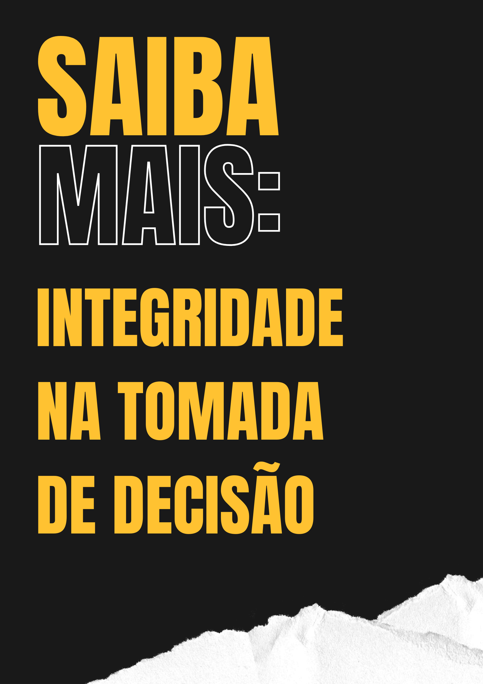 Saiba mais: Integridade na tomada de decisão